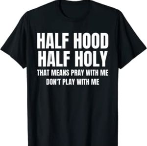 T shirt half hood half holy